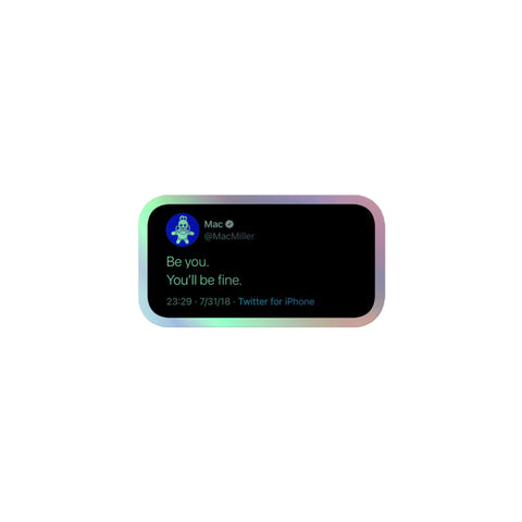 Be You Holographic Sticker